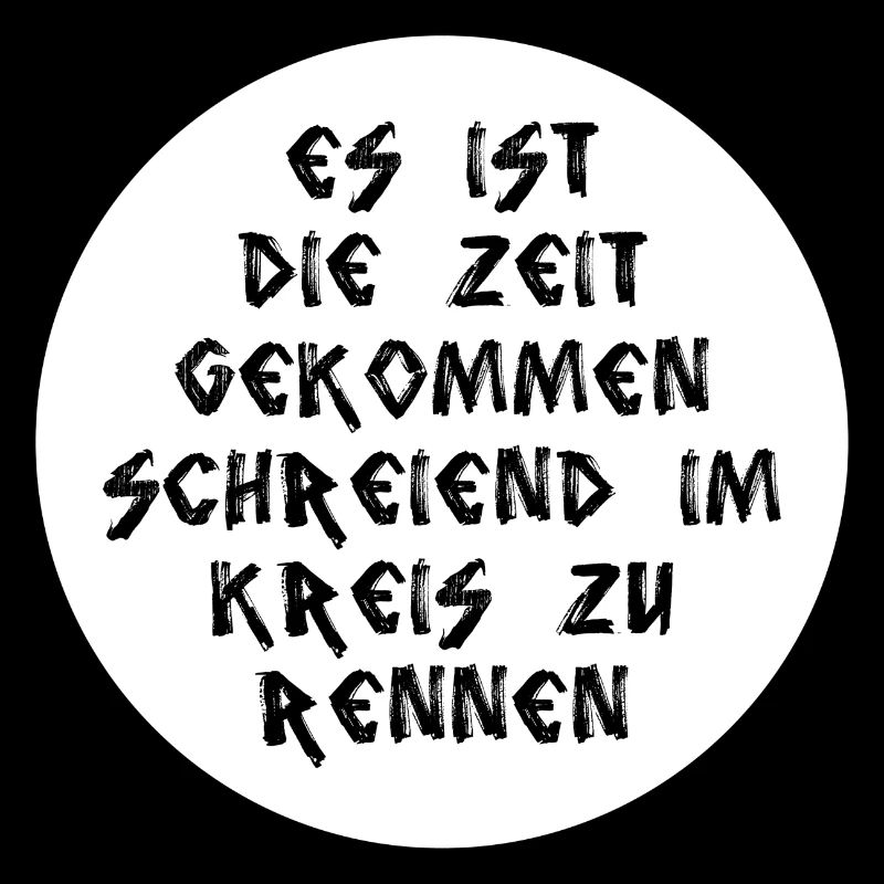 Kreis Spruch "Zeit im Kreis zu rennen" Geschenk