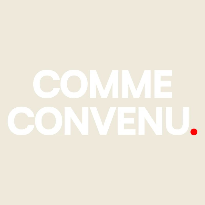 Comme convenu