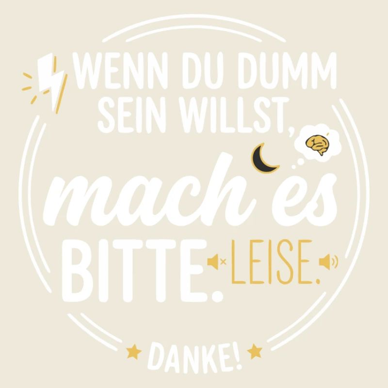 Dumm Sein Leise Spruch Sarkasmus Büro