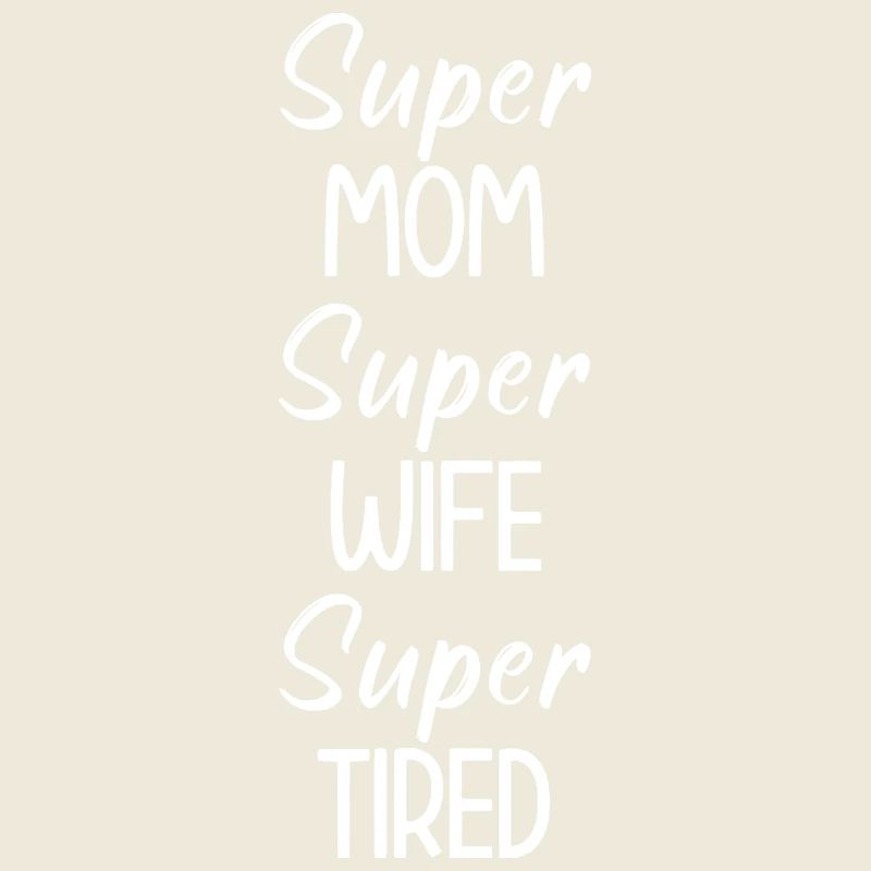 Super MÜDE Mama Ehefrau Tee