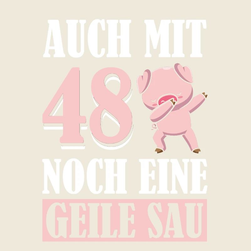 Auch Mit 48 Noch Eine Geile Sau Schwein 48th