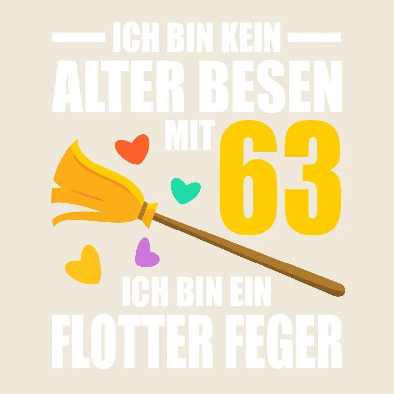 Alter Besen Junger Feger 63 Jahre 63. Geburtstag