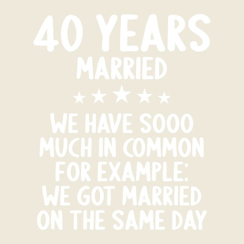 Nous avons beaucoup en commun 40e anniversaire de mariage