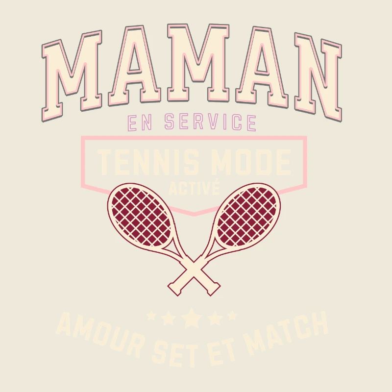 "maman en service tennis mode activé"