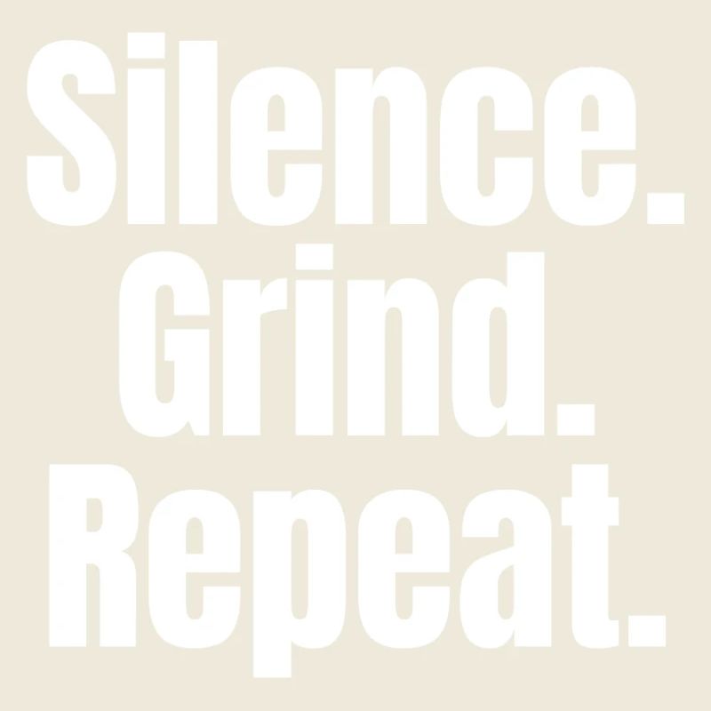 Silence. Croûte. Répéter. – Chemise de motivation