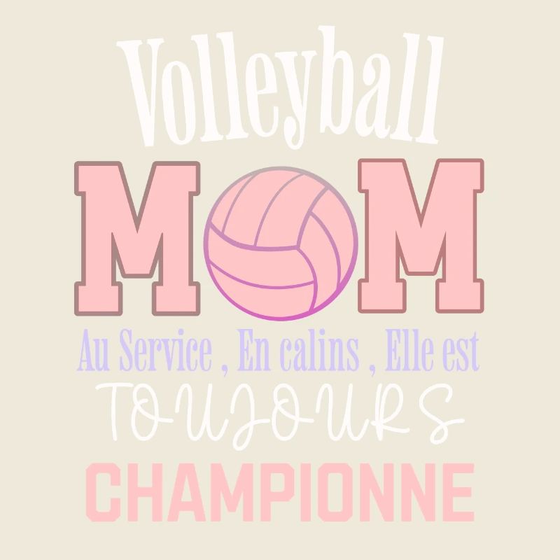 maman volleyball " toujours championne "
