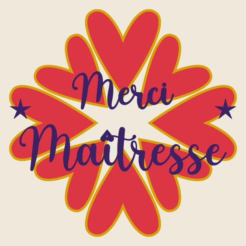 MAÎTRESSE. MAITRE. MERCI. MERCI MAÎTRESSE. ECOLE