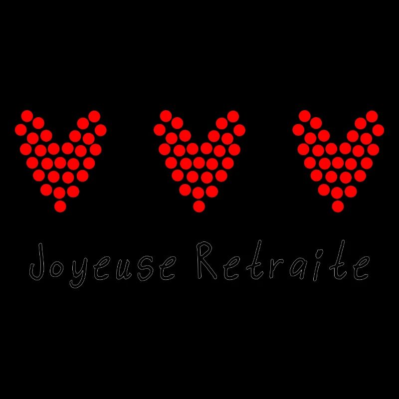 RETRAITE. BONNE RETRAITE. JOYEUSE RETRAITE
