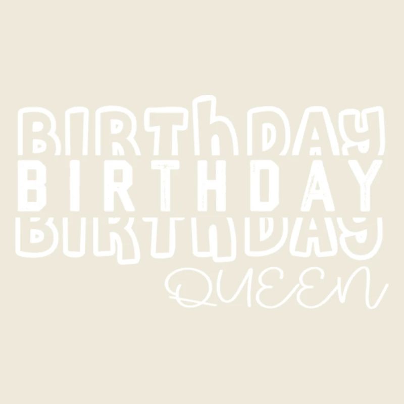 Birthday Queen – Bold Typo Design