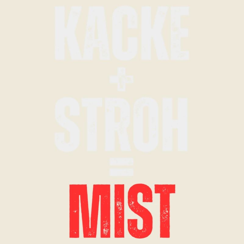 Kacke + Stroh = Mist