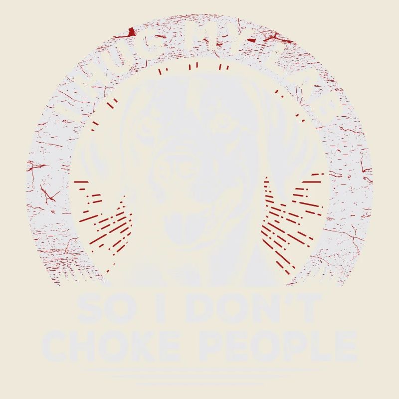 I Hug My Lab So I Dont Choke People | Labrador