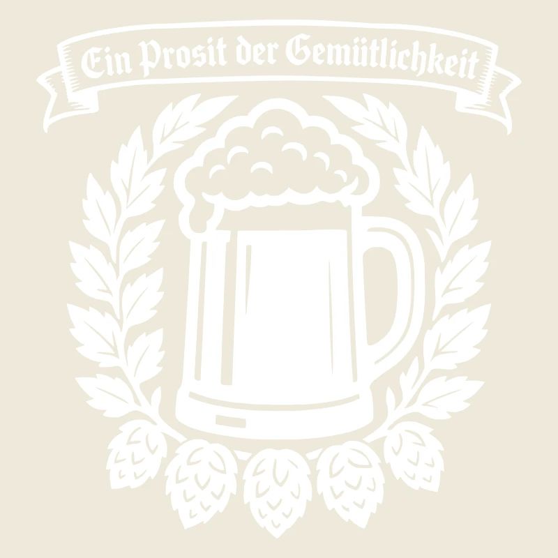 Ein Prosit der Gemütlichkeit