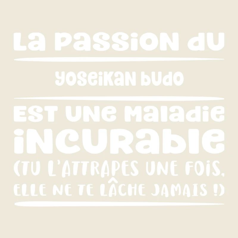 La maladie du Yoseikan budo cadeau