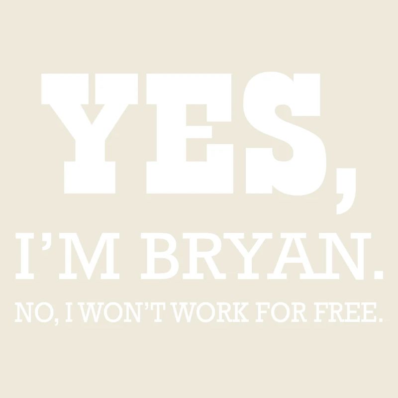 Bryan Ja, ich bin nicht Hemd Bryan für Mann