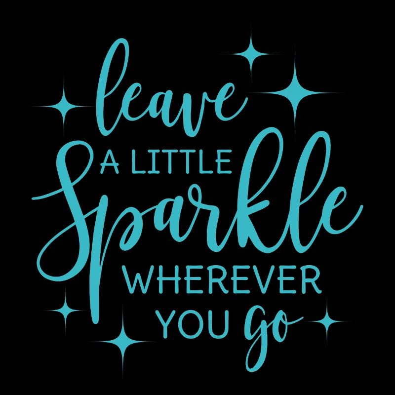 Sparkle disant Laisser un petit éclat turquoise