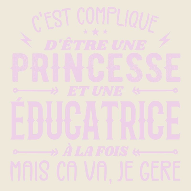 C'est Compliqué d etre Princesse et Éducatrice