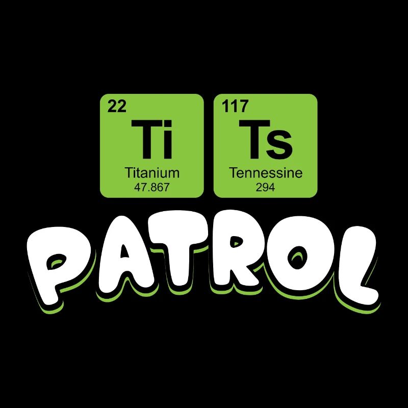 TiTs Patrol - Schwarz- Geschenk