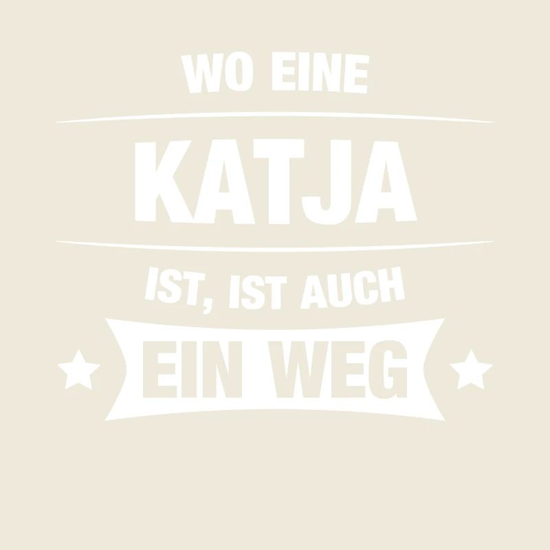 KATJA Spruch Geschenkidee Geburtstag Witzig Cool