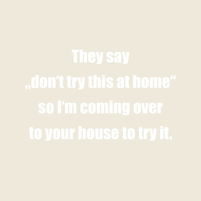 lustiger Spruch Slogan Geschenk Idee