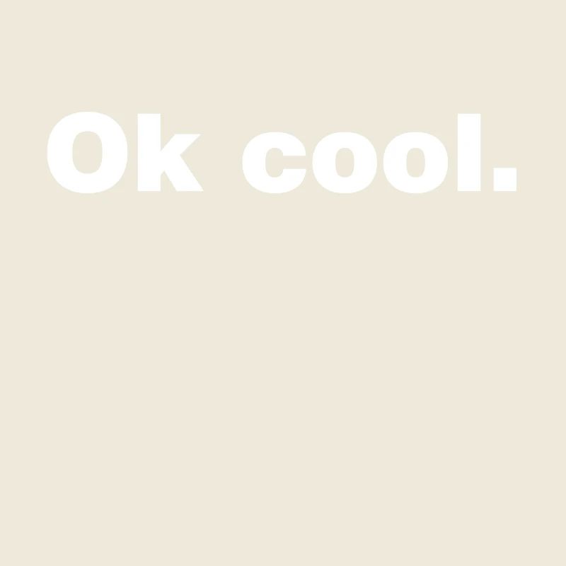 Ok cool Shirt yung englisch hurn coolness