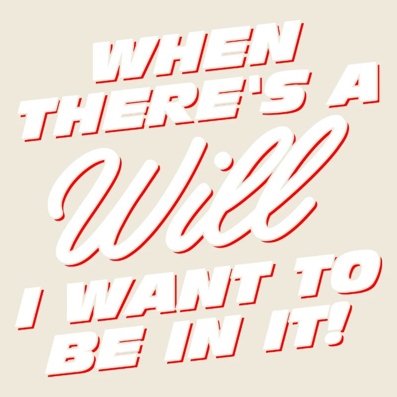 When there is a will