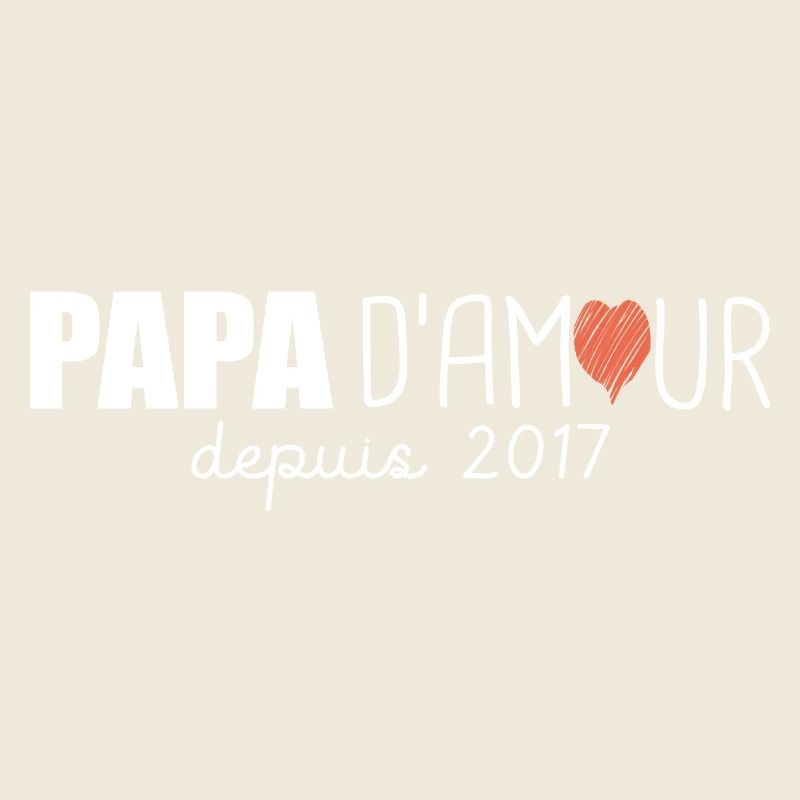 papa amour depuis 2017 cadeau fete papa