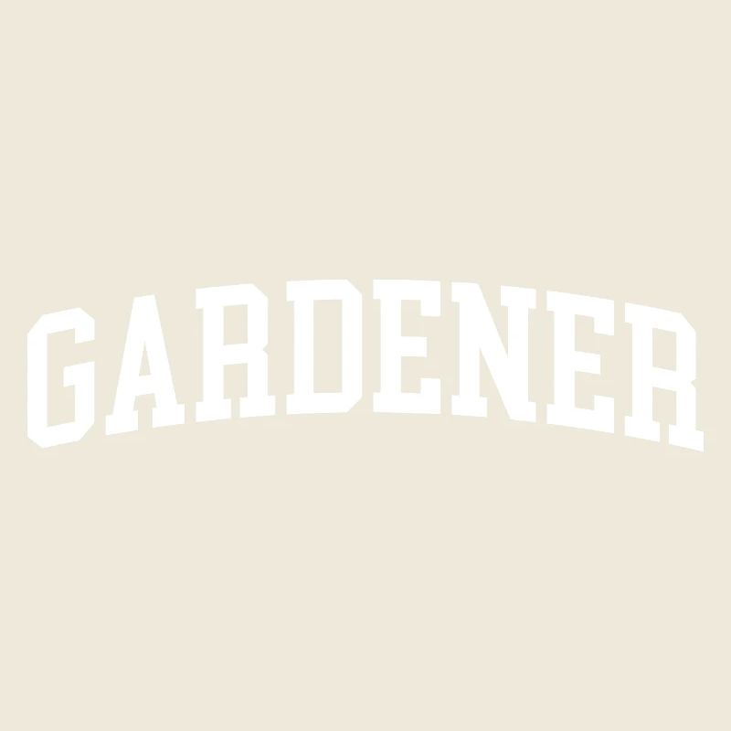 gardener arch text classic gardening lover