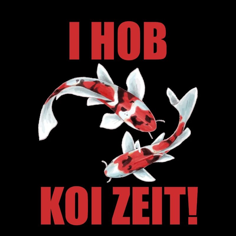 lustige Koi Kois i hob koi zeit Geschenkidee
