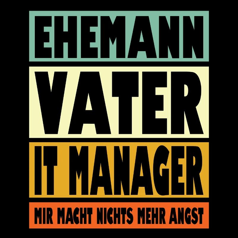 It Manager Vater Ehemann Held
