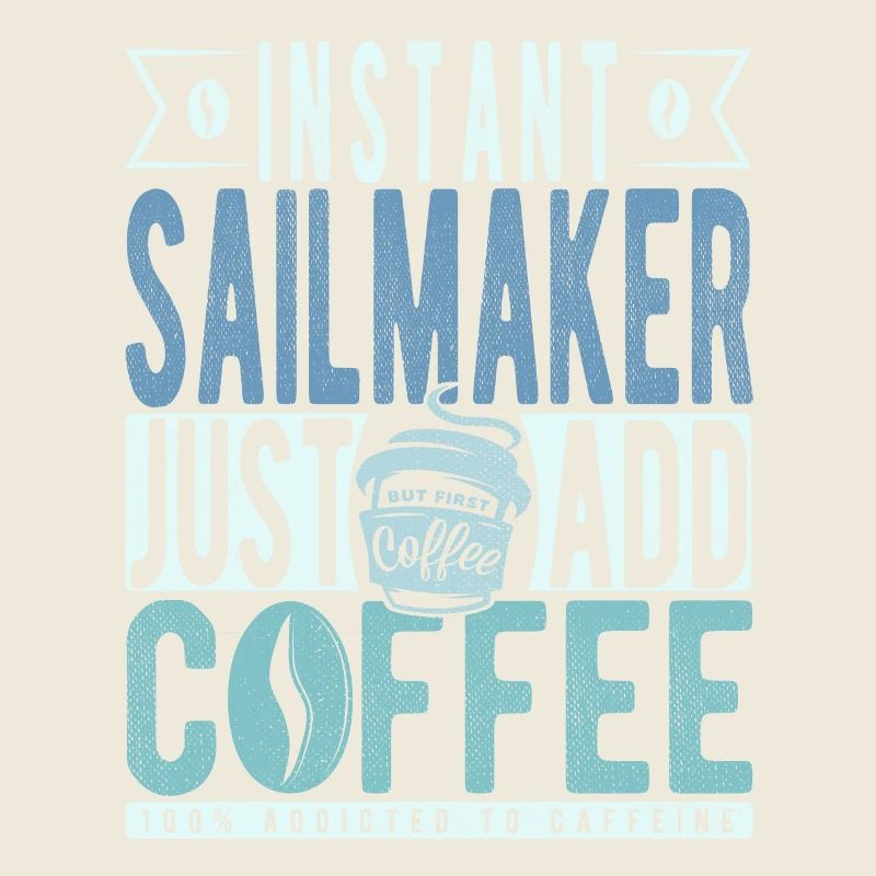 Sailmaker coffee saying