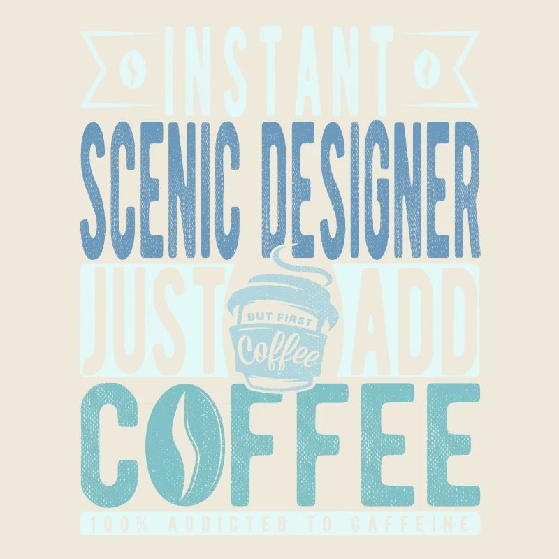 Scenic Designer Kaffee Spruch