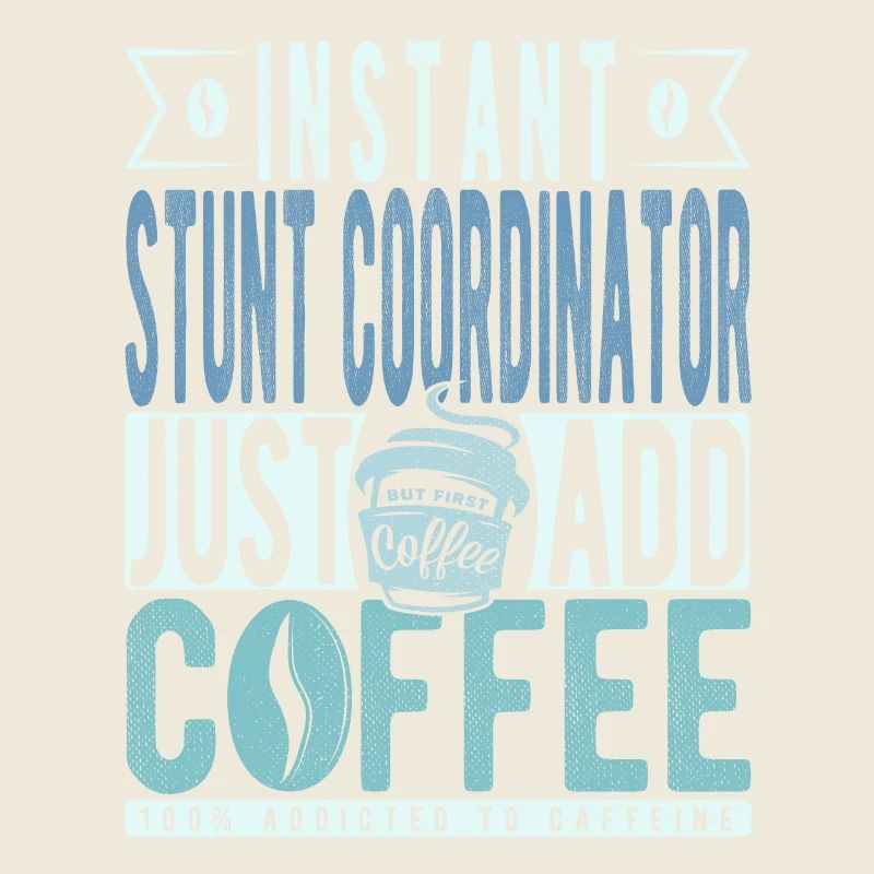 Stunt Koordinator Kaffee Spruch