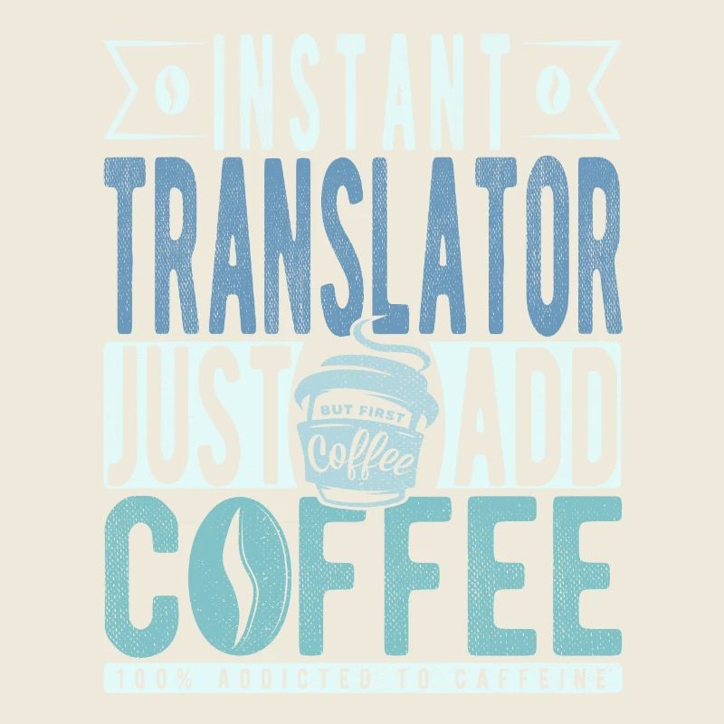 Übersetzer Kaffee Spruch