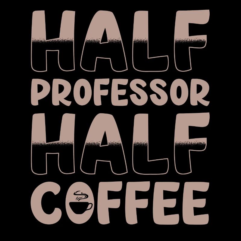 Moitié professeur Moitié café
