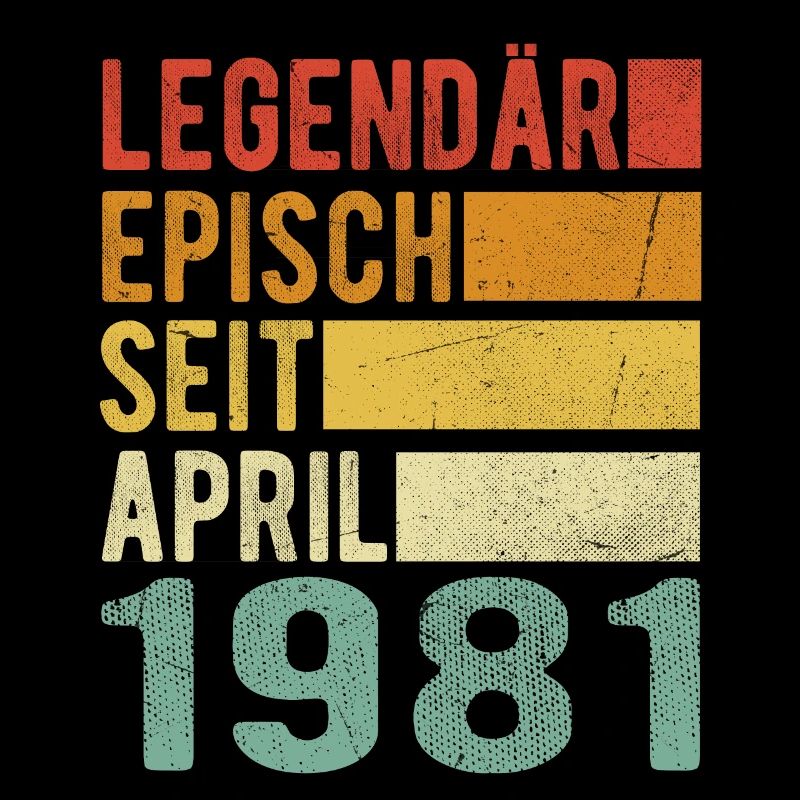 Legendär seit April 1981