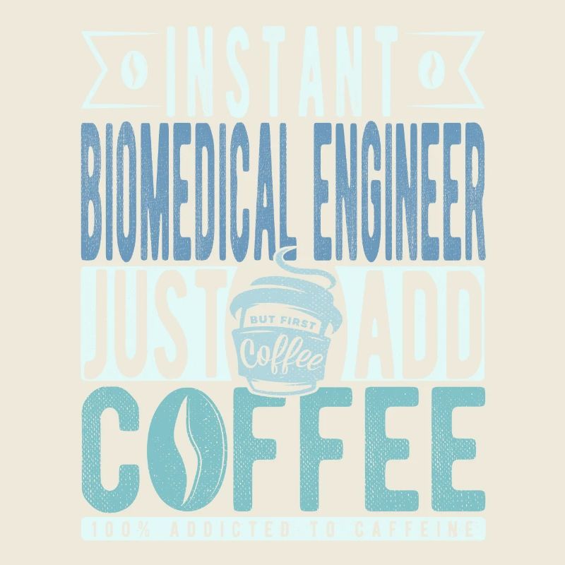 Ingénieur biomédical instantané Il suffit d’ajouter du café