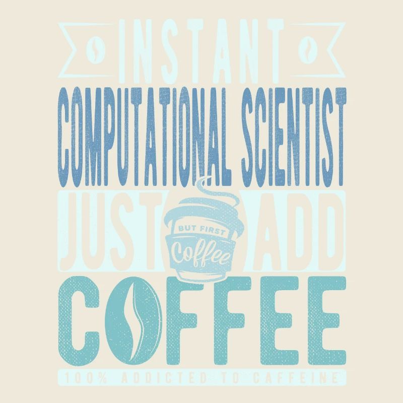 Instant Computational Scientist Fügen Sie einfach Kaffee hinzu
