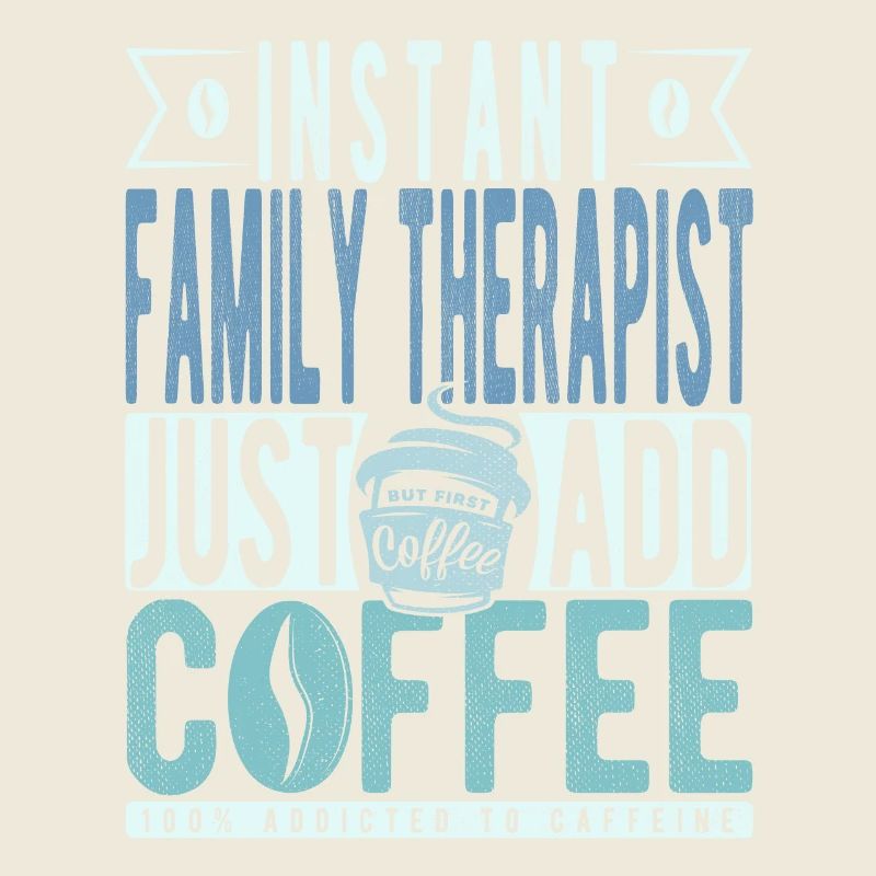 Thérapeute familial instantané Il suffit d’ajouter du café