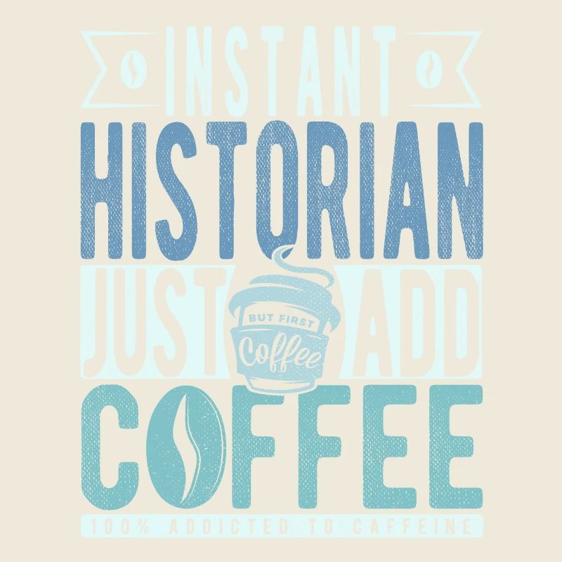 Instant Historian Il suffit d’ajouter du café