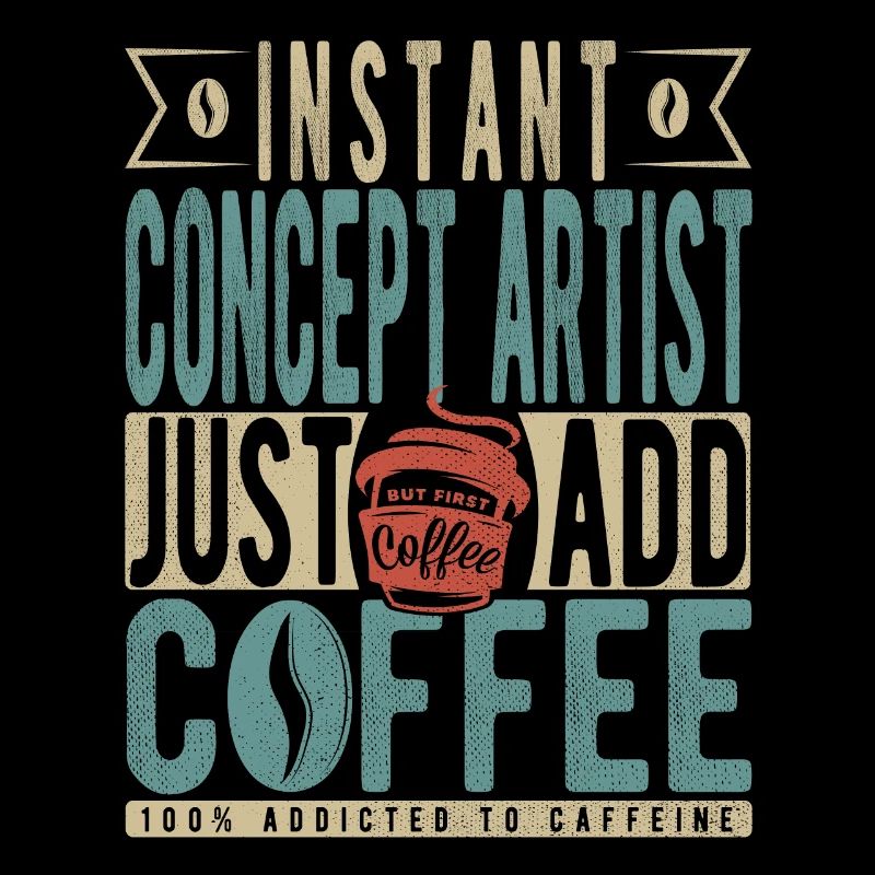 Instant Concept Artist Just Add Coffee