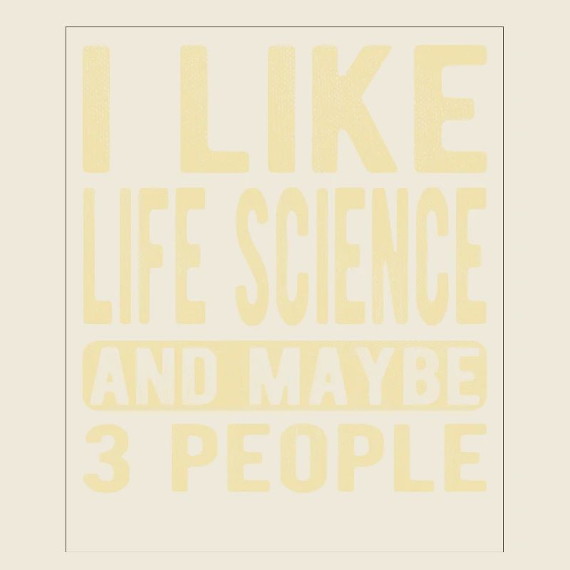 Life Science Sprichwort