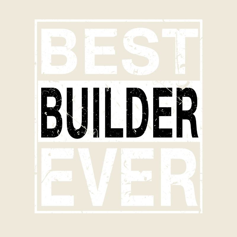 Meilleur Builder Ever Builder Gift