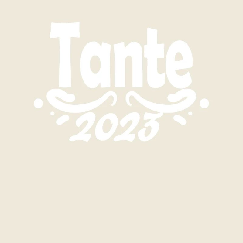 Tante 2023 - Werdende Tante - Tante werden