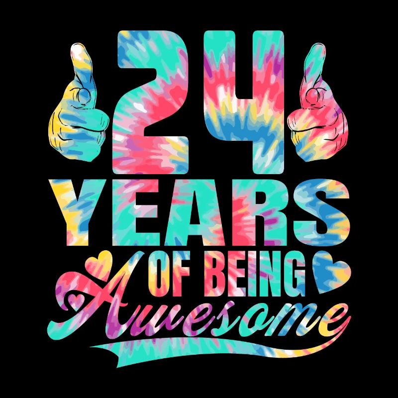 24. Geburtstag Oder Jahrestag 24 Years Of Being