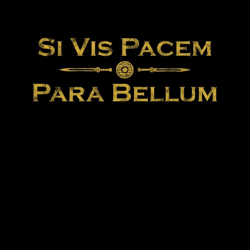 Si Vis Pacem Para Bellum - lateinisches Sprichwort