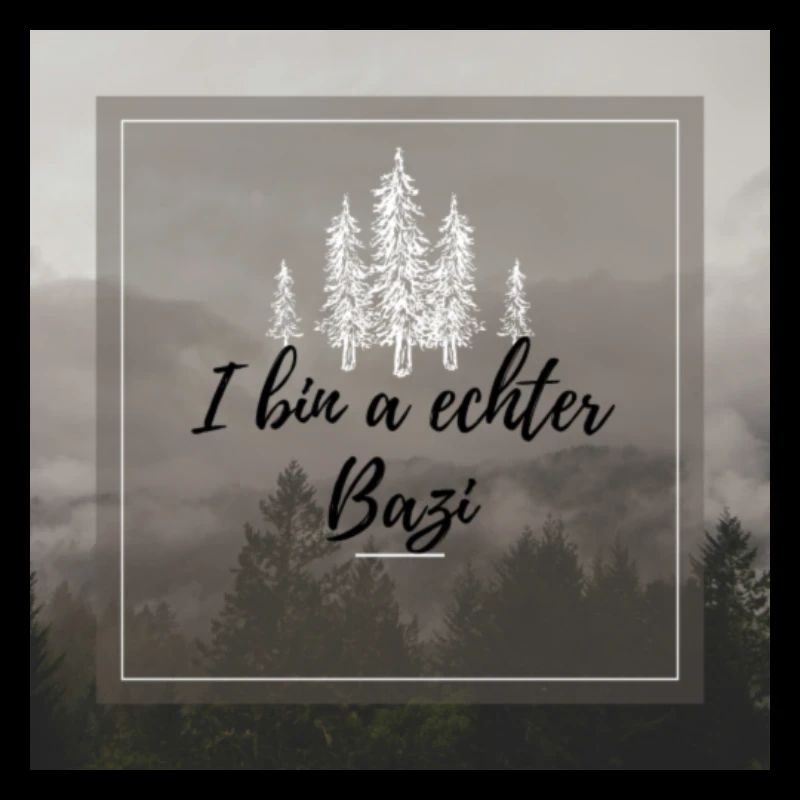 I bin a echter Bazi