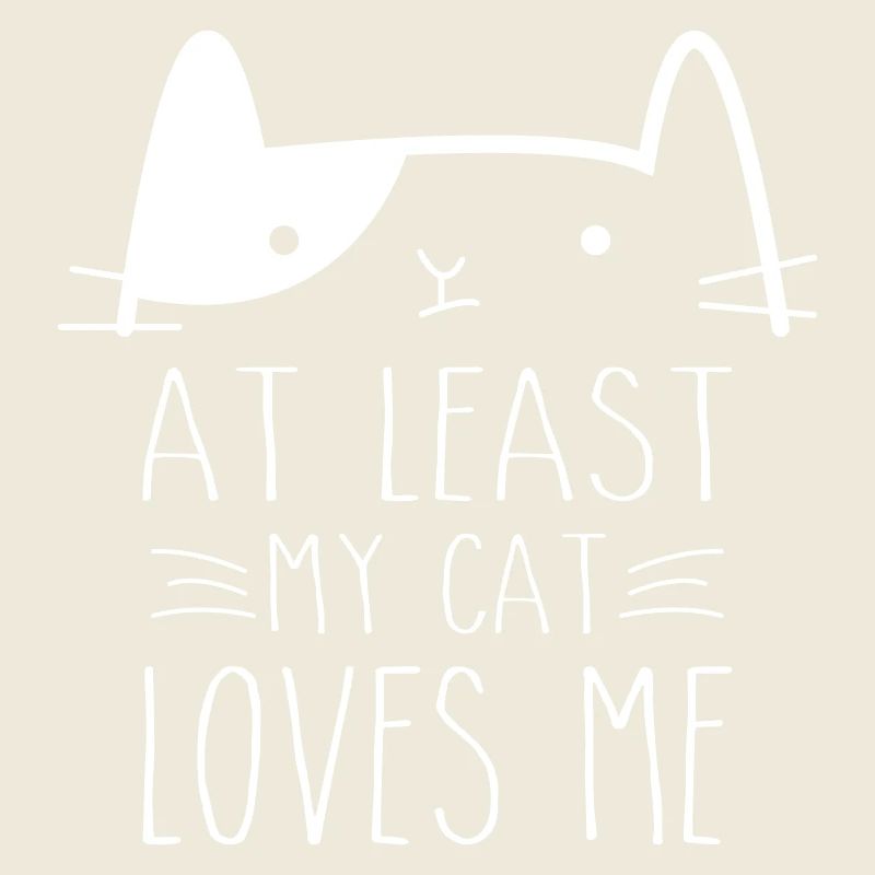 At Least My Cat Loves Me