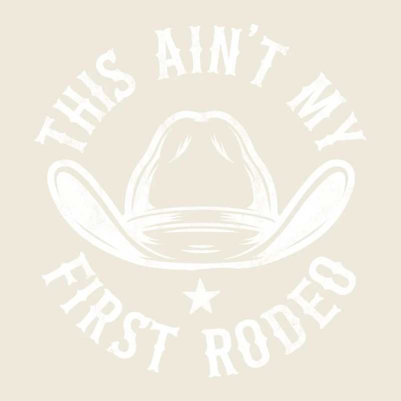 This Aint my First Rodeo
