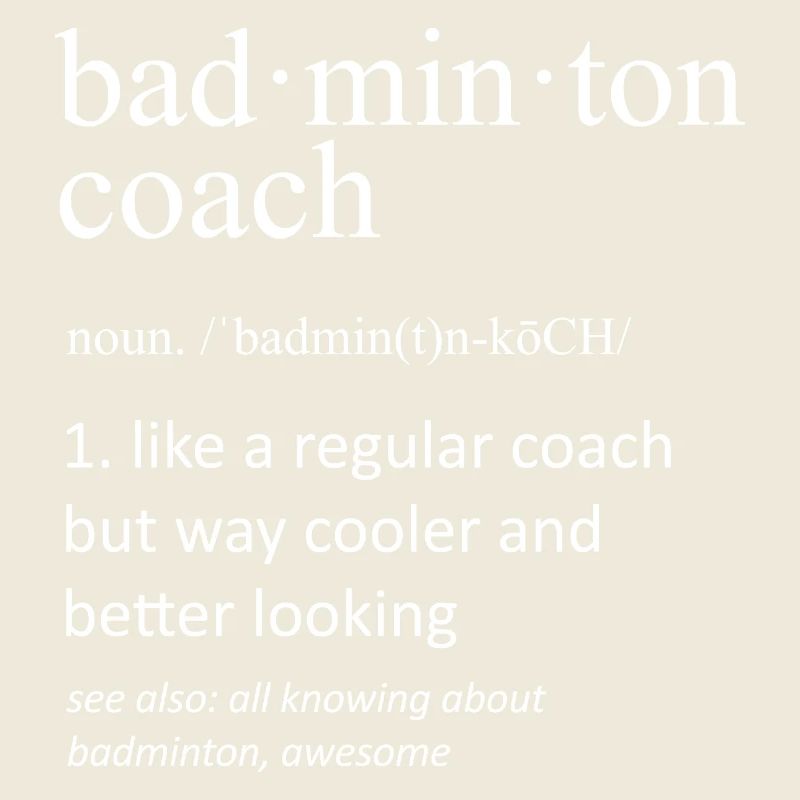 Badminton Coach Definition Funny Sports Instructor