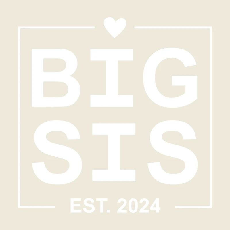 Big Sis Est 2024